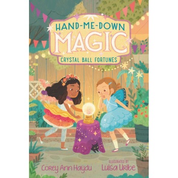 Hand-Me-Down Magic #2: Crystal Ball Fortunes, Corey Ann Haydu (Author) Hand-Me-Down Magic #2: Crystal Ball Fortunes, Corey Ann Haydu (Author)