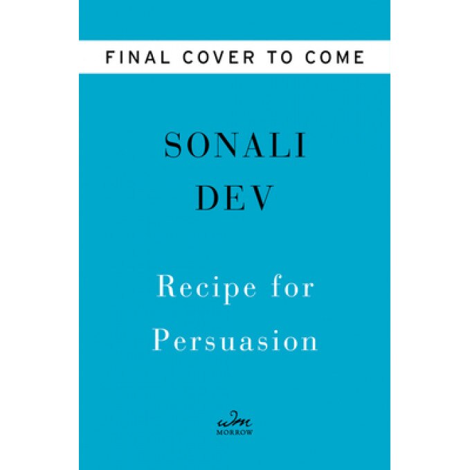 Recipe for Persuasion, Sonali Dev (Author)