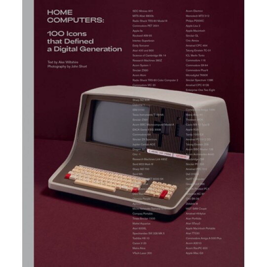 Home Computers: 100 Icons That Defined a Digital Generation, Alex Wiltshire (Author)