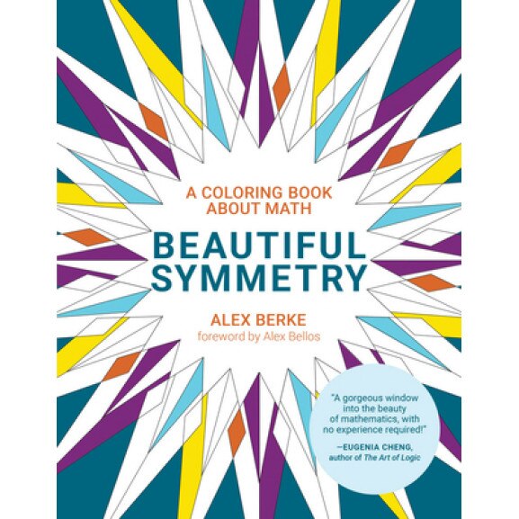 Beautiful Symmetry: A Coloring Book about Math, Alex Berke (Author)