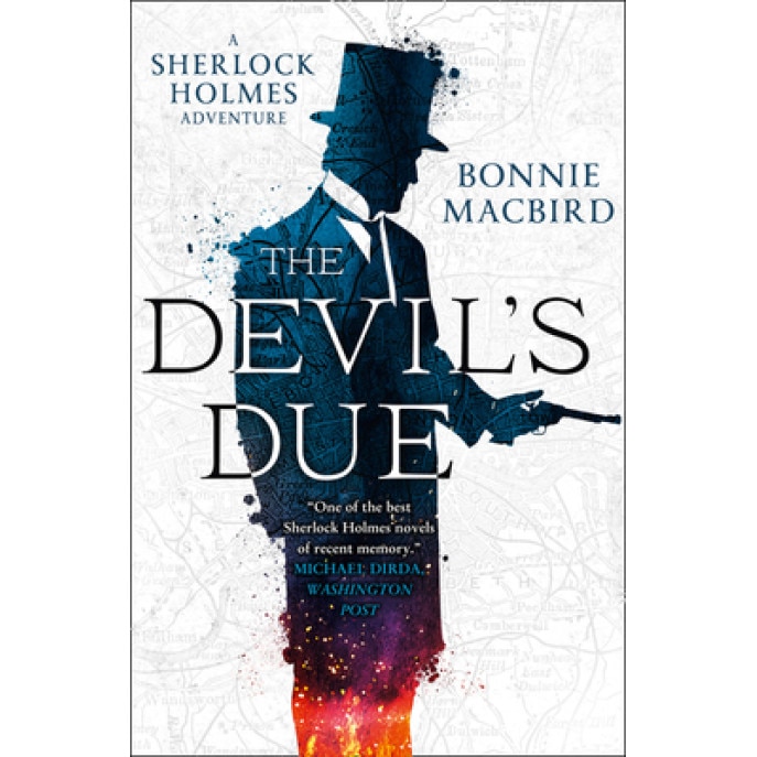 The Devil's Due (a Sherlock Holmes Adventure), Bonnie Macbird (Author)