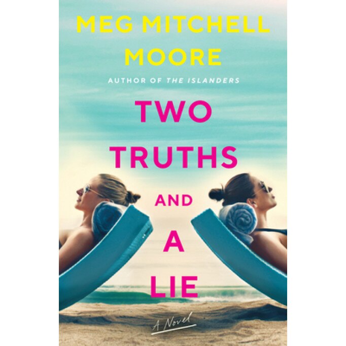 Two Truths and a Lie, Meg Mitchell Moore (Author)