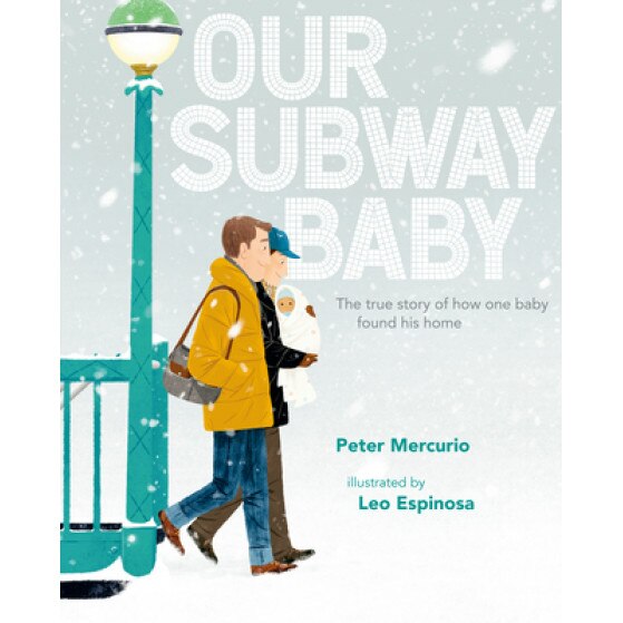 Our Subway Baby, Peter Mercurio (Author)
