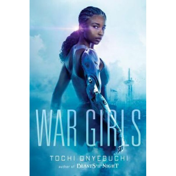 War Girls, Tochi Onyebuchi (Author)