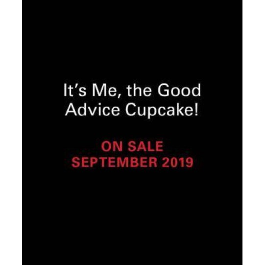 It's Me, the Good Advice Cupcake!: Talking Figurine and Illustrated Book, Loryn Brantz (Author)