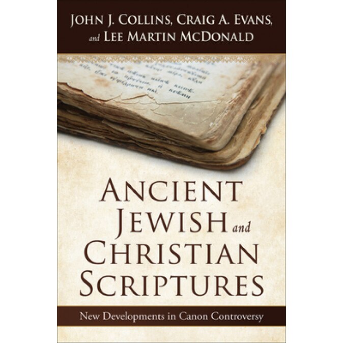 Ancient Jewish and Christian Scriptures: New Developments in Canon Controversy, John J. Collins (Author)
