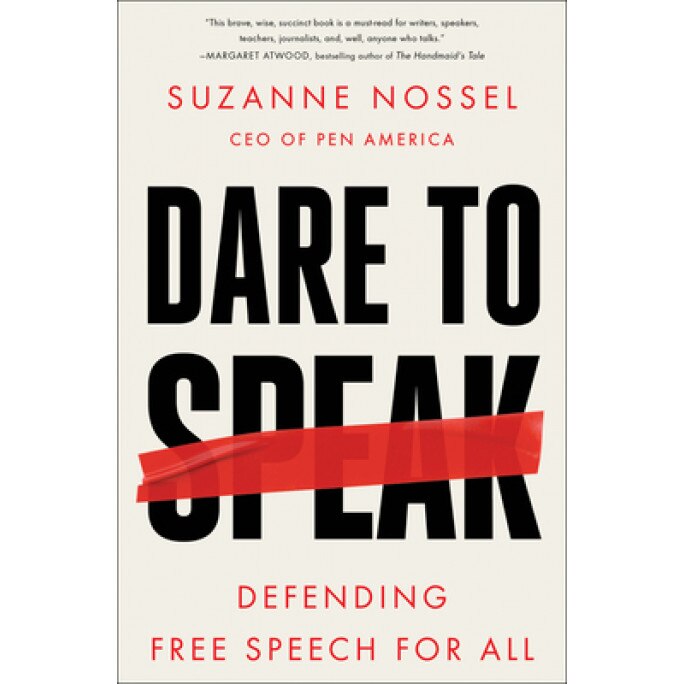 Speak Free: A Guide to Defending Free Speech in Our Time, Suzanne Nossel (Author)