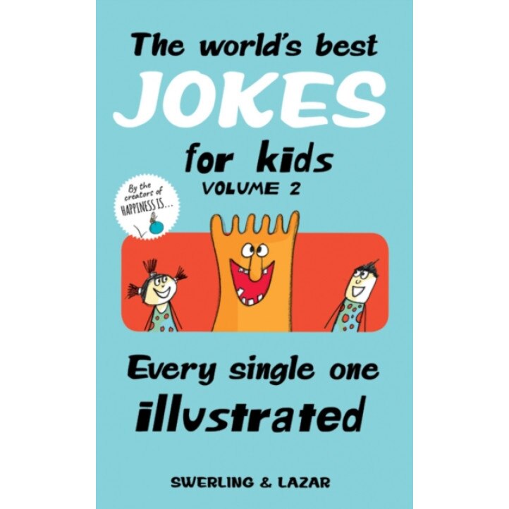 The World's Best Jokes for Kids Volume 2: Every Single One Illustrated, Lisa Swerling (Author)