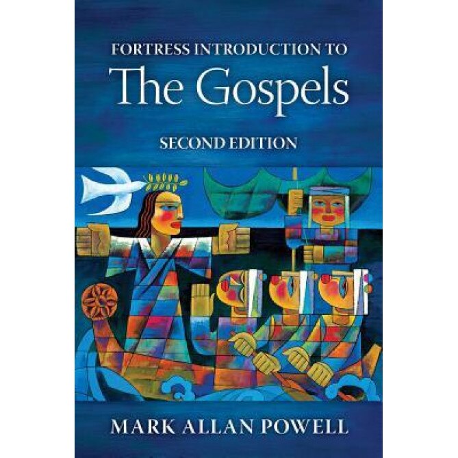 Fortress Introduction to the Gospels, Second Edition, Mark Allan Powell (Author)