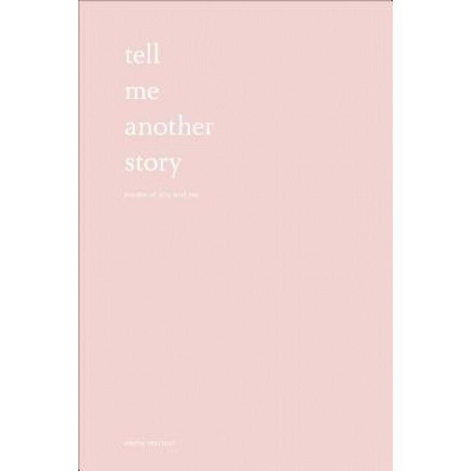 Tell Me Another Story, Emmy Marucci (Author)