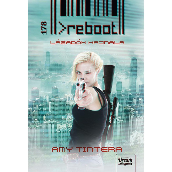 Reboot - Lázadók hajnala (1. rész)