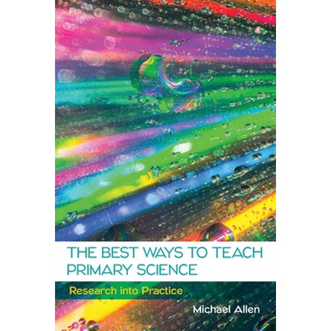 The Best Ways to Teach Primary Science, Allen (Author)