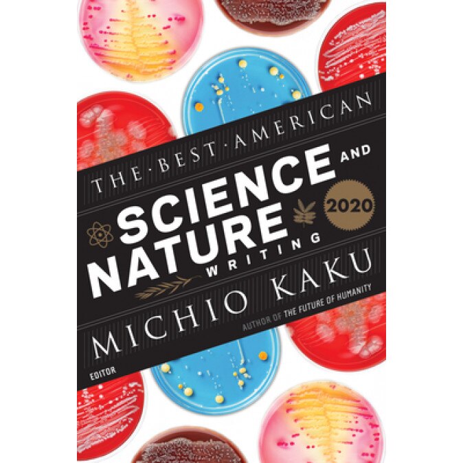 The Best American Science and Nature Writing 2020, Michio Kaku (Editor)