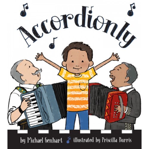 Accordionly: Opa and Abuelo Make Music, Michael Genhart (Author)