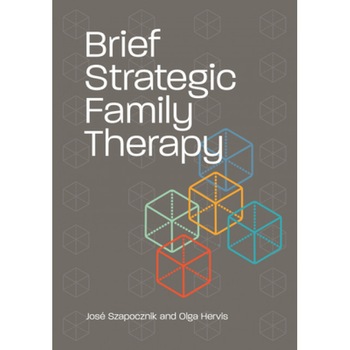 Brief Strategic Family Therapy, Jose Szapocznik (Author) Brief Strategic Family Therapy, Jose Szapocznik (Author)