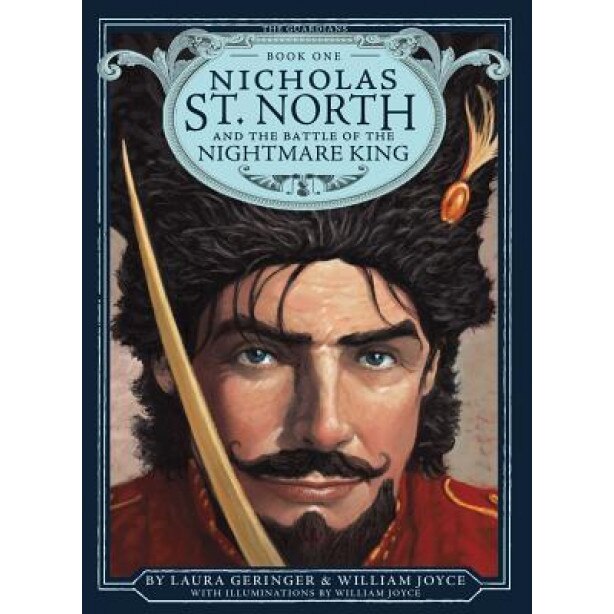 Nicholas St. North and the Battle of the Nightmare King, William Joyce (Author)