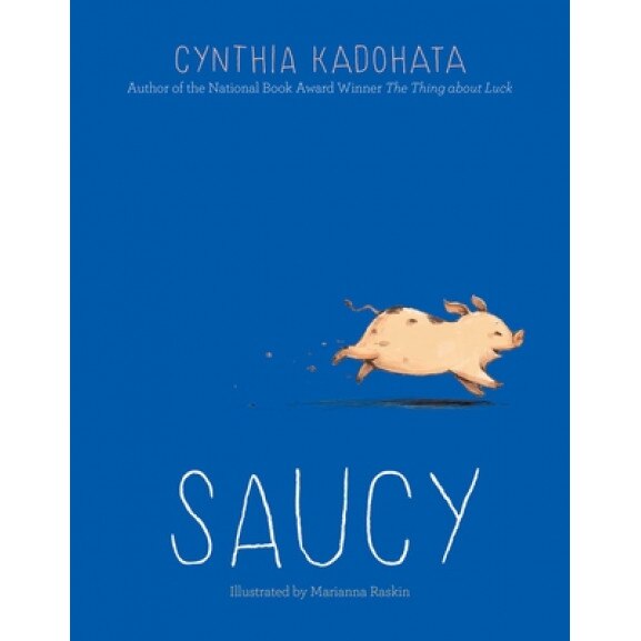 Saucy, Cynthia Kadohata (Author)