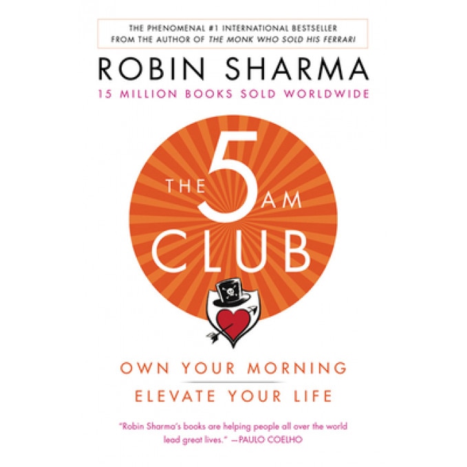 The 5 Am Club: Own Your Morning. Elevate Your Life., Robin Sharma (Author)