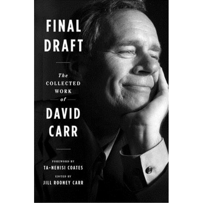 Final Draft: The Collected Work of David Carr, David Carr (Author)
