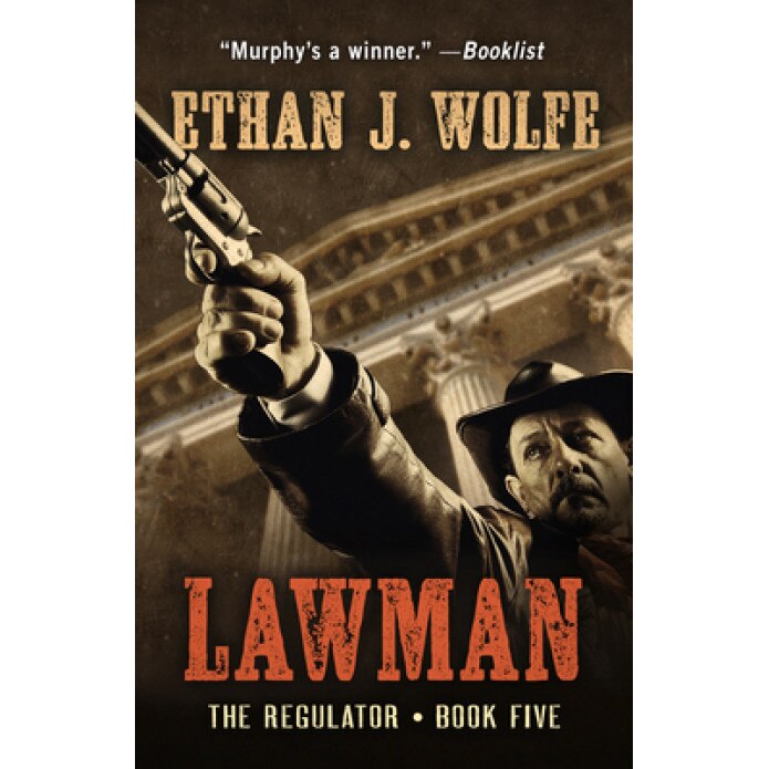 Lawman: A Murphy Western, Ethan J. Wolfe (Author)