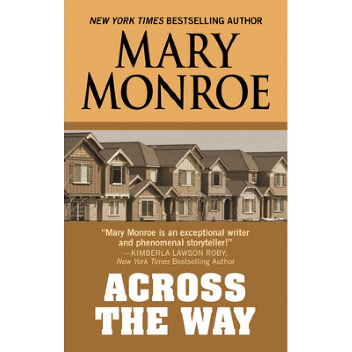 Across the Way, Mary Monroe (Author)