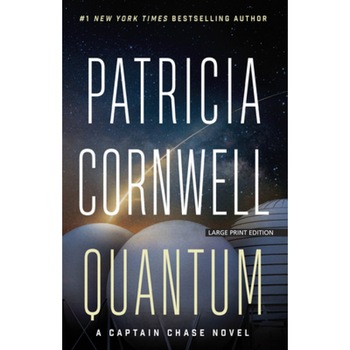 Quantum: A Thriller, Patricia Cornwell (Author) Quantum: A Thriller, Patricia Cornwell (Author)