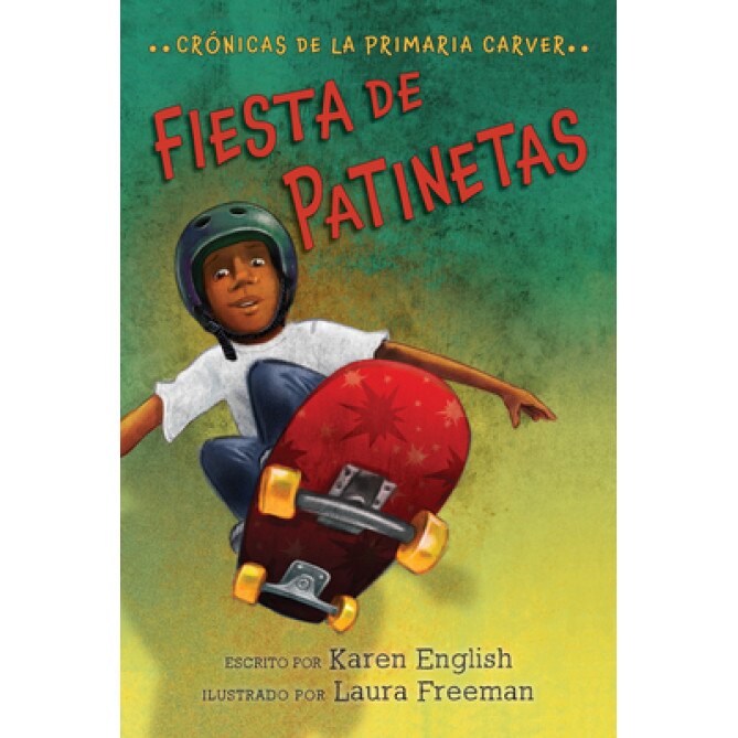 Fiesta de Patinetas: Cr, Karen English (Author)