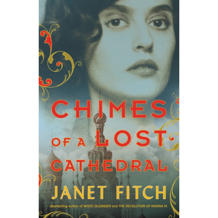 Chimes of a Lost Cathedral, Janet Fitch (Author)