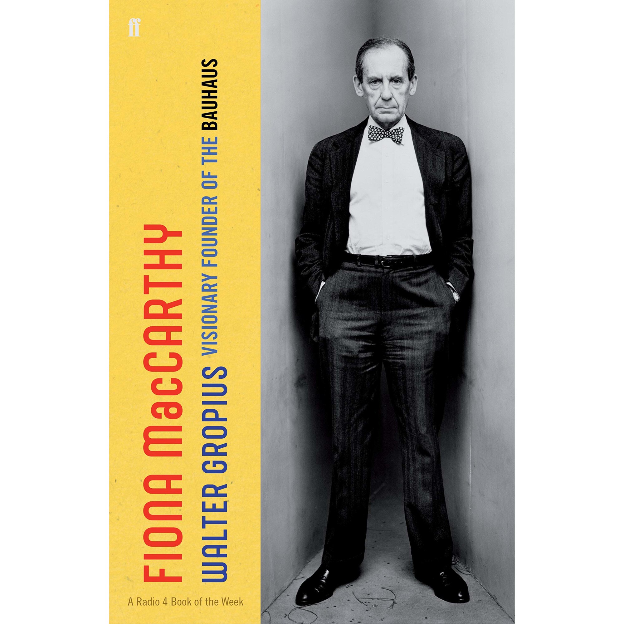 Walter Gropius - Fiona MacCarthy
