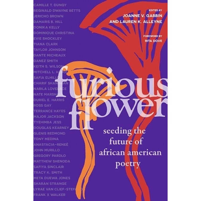 Furious Flower: Seeding the Future of African American Poetry, Joanne V. Gabbin (Author)