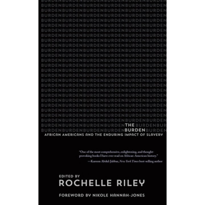 The Burden African Americans and the Enduring Impact of Slavery,