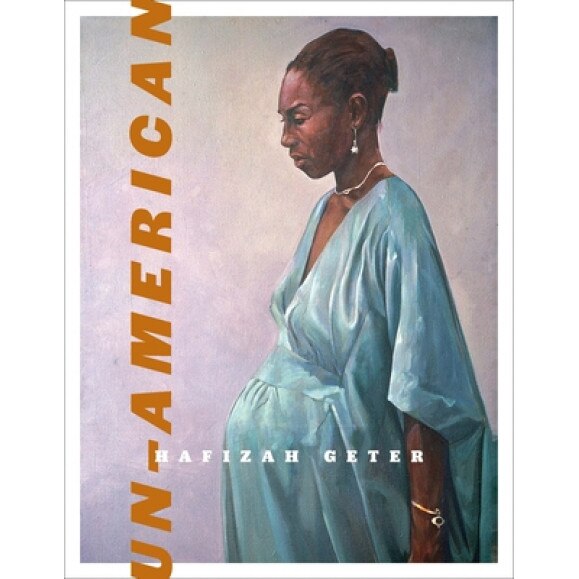 Un-American, Hafizah Geter (Author)