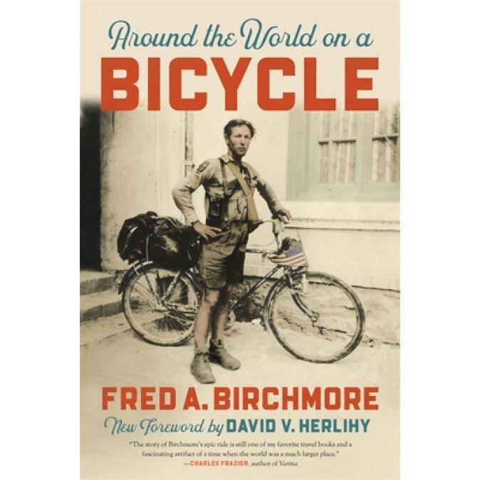 Around the World on a Bicycle, Fred A. Birchmore (Author)