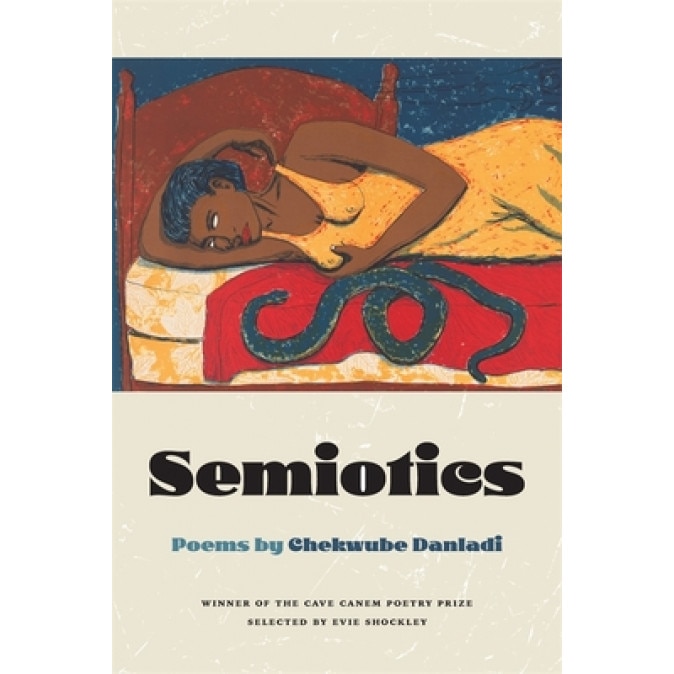Semiotics: Poems, Chekwube Danladi (Author)