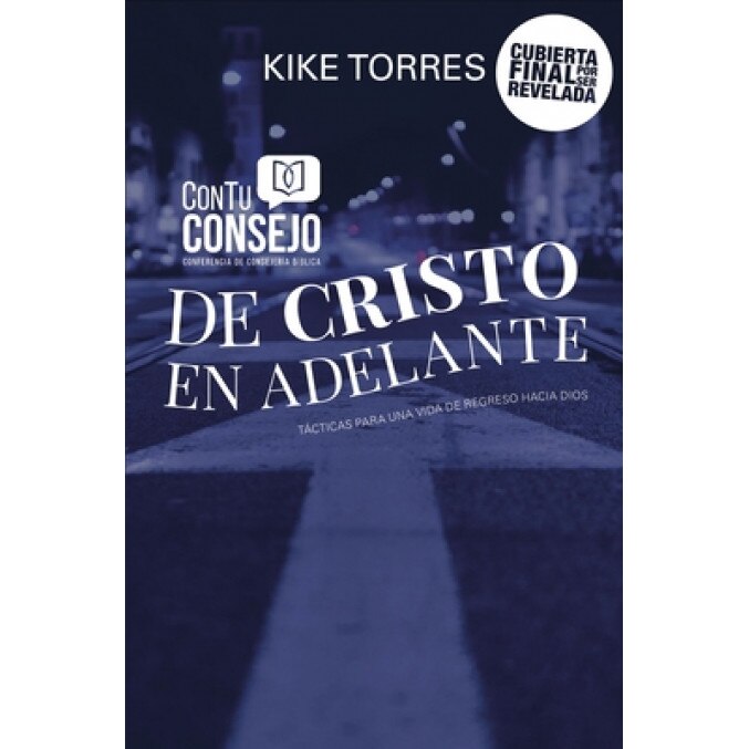 De Cristo En Adelante: T, Enrique Torres (Author)