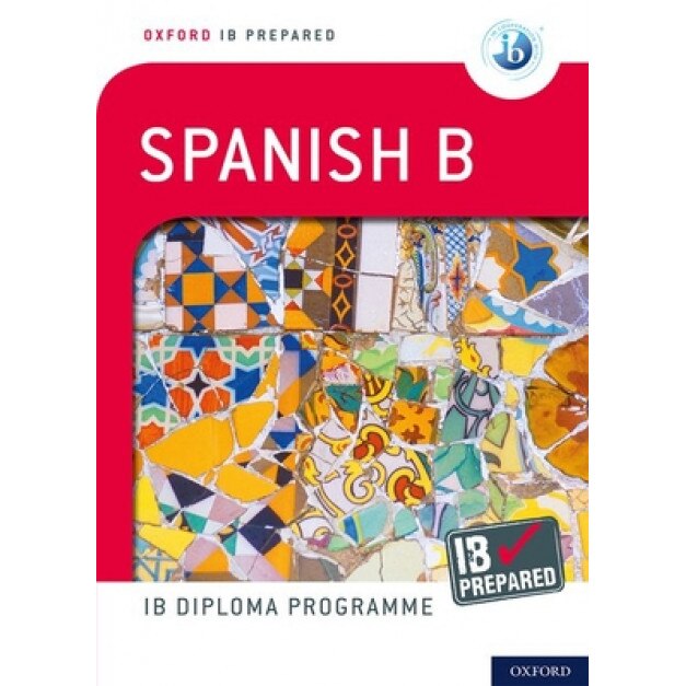 Ib Spanish B: Skills & Practice - EMAG.ro