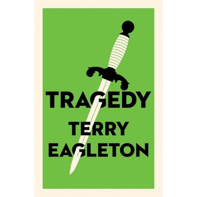 Tragedy, Terry Eagleton (Author)