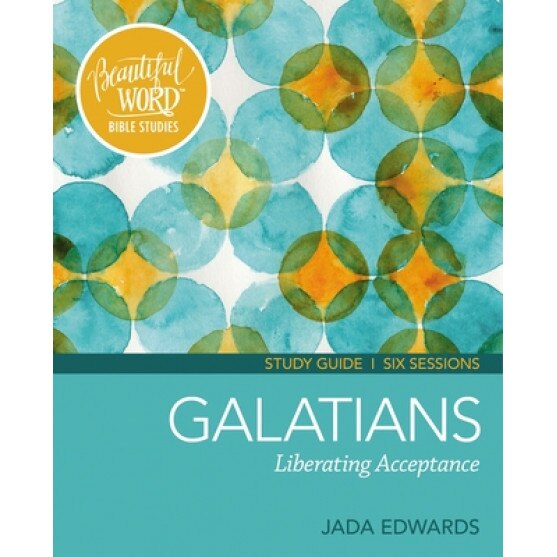 Galatians Study Guide: Faith, Freedom, and Fruit, Jada Edwards (Author)