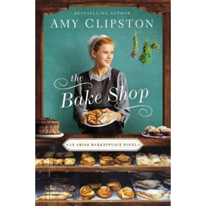 The Bake Shop, Amy Clipston (Author)