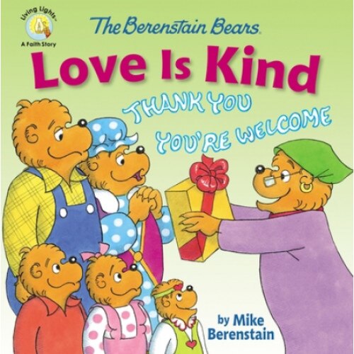 The Berenstain Bears Love Is Kind, Mike Berenstain (Author)