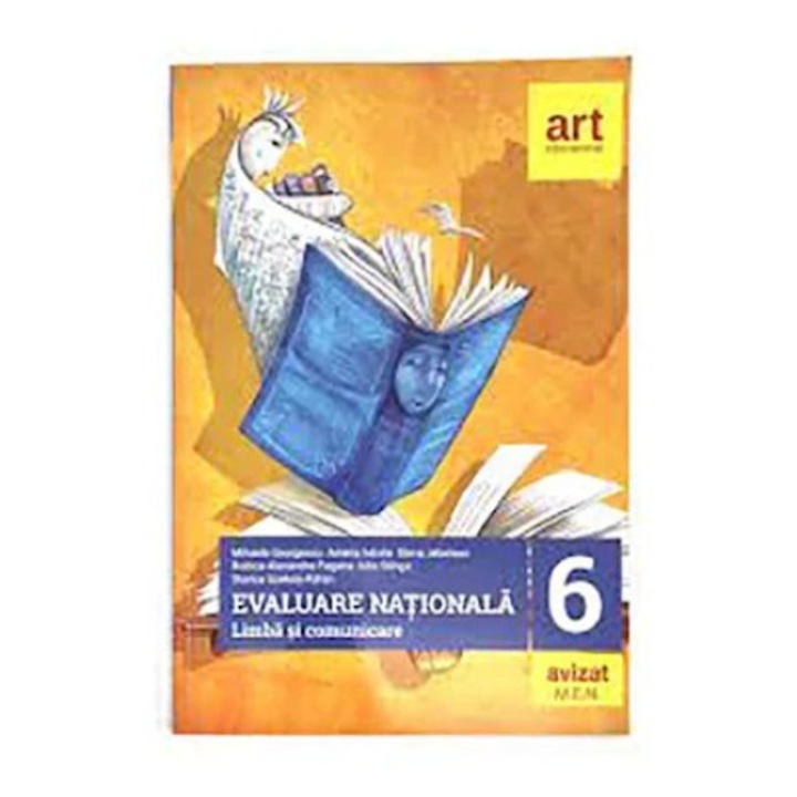 Evaluare nationala. Clasa a VI-a - Limba si comunicare - Mihaela GeorgescuAmalia IstrateElena Jebelean