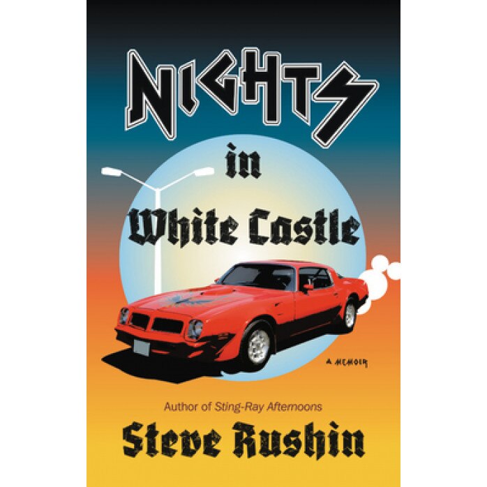 Nights in White Castle: A Memoir, Steve Rushin (Author)
