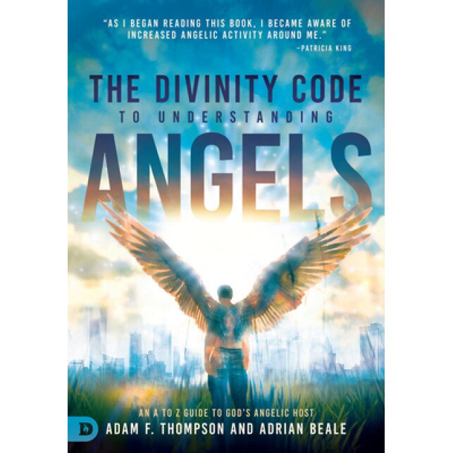 The Divinity Code to Understanding Angels: An A to Z Guide to God's Angelic Host, Adam Thompson (Author)