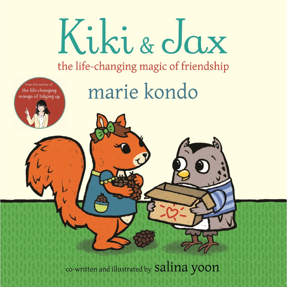 Kiki and Jax : The Life-Changing Magic of Friendship, Marie Kondo