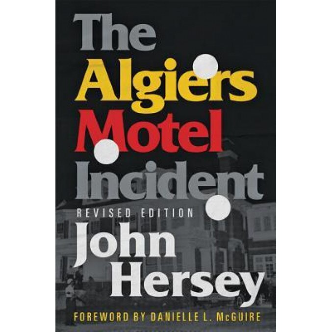 The Algiers Motel Incident, John Hersey (Author)