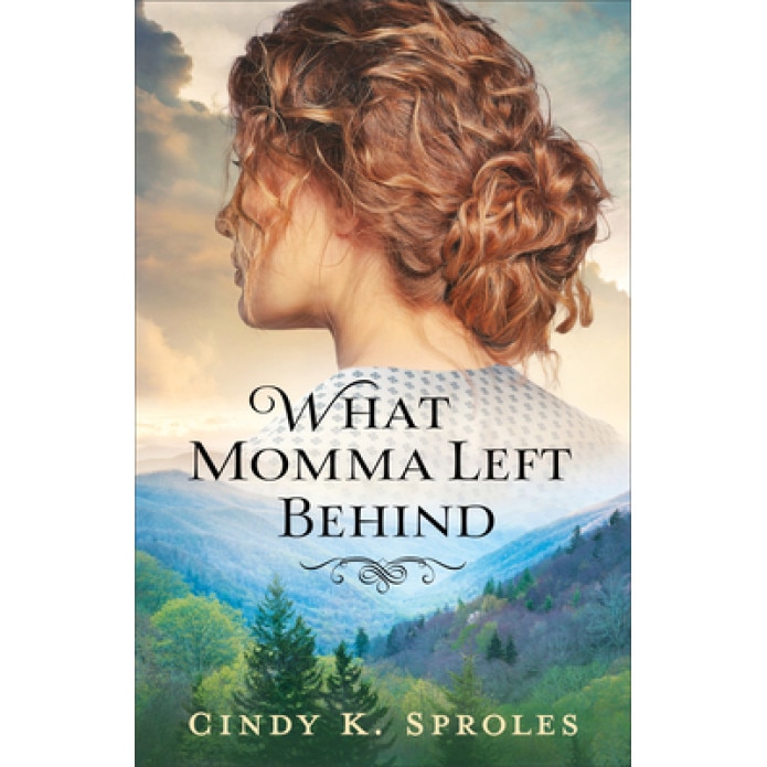 What Momma Left Behind, Cindy K. Sproles (Author)