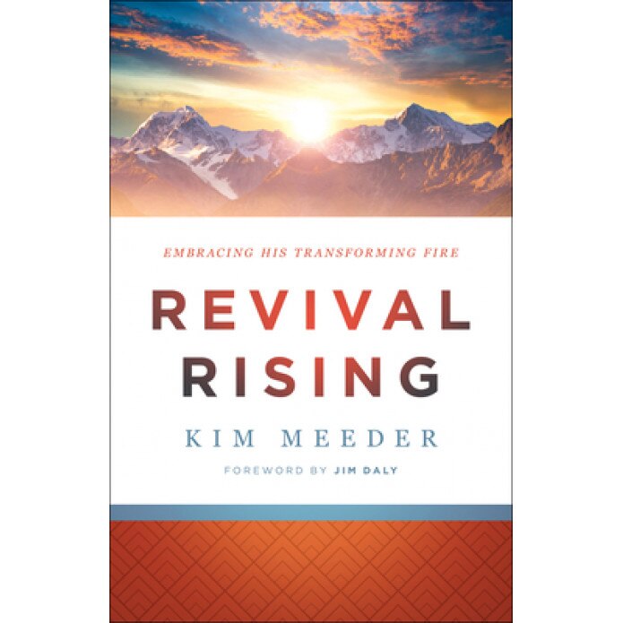 Revival Rising: Embracing His Transforming Fire, Kim Meeder (Author)