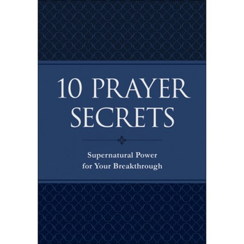 10 Prayer Secrets: Supernatural Power for Your Breakthrough, Hakeem Collins (Author) 10 Prayer Secrets: Supernatural Power for Your Breakthrough, Hakeem Collins (Author)