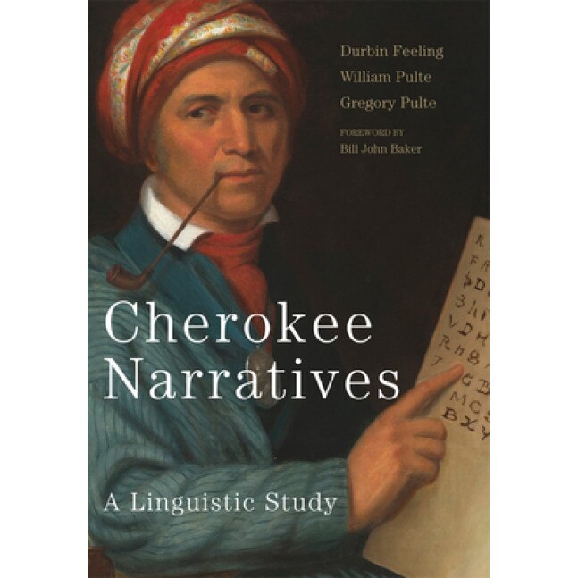 Cherokee Narratives: A Linguistic Study, Durbin Feeling (Author)