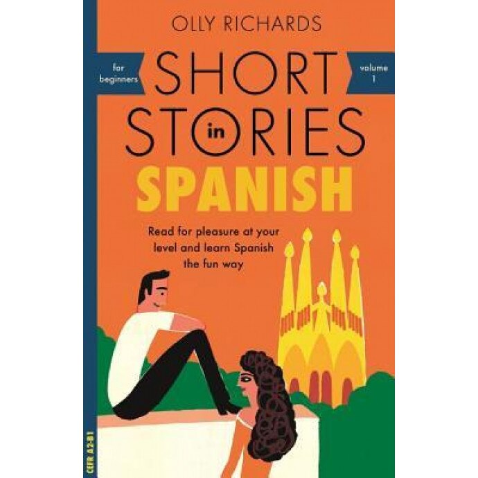 Short Stories in French for Beginners, Olly Richards (Author)